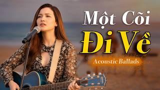 Một Cõi Đi Về - Trịnh Công Sơn | Acoustic Nhạc Xưa Buồn (Giọng Nữ Trầm Ấm)