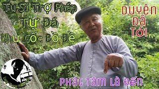 Tu sĩ núi bà đội ôm khai thị mở pháp phật Duyên đã điểm phát tâm Bồ Đề