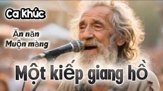 Một Kiếp Giang Hồ-Ăn Năn Sám Hối Muộn Màng(Topnhac-AI)#Topnhac-AI