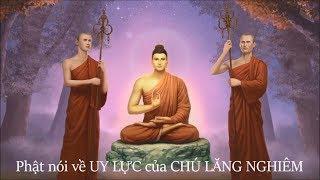 Phật thuyết UY LỰC CỦA CHÚ LĂNG NGHIÊM (trích Kinh Lăng Nghiêm Q7 và Q10)