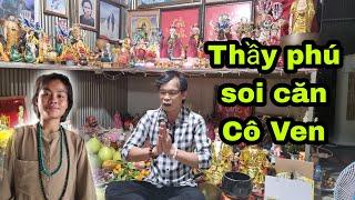 Thầy Phú Soi Căn Cô Ven