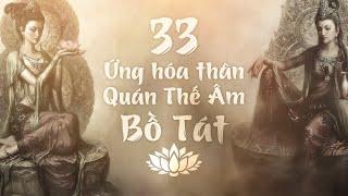 33 ỨNG HÓA THÂN CỦA QUÁN THẾ ÂM BỒ TÁT