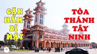 Phát Hiện CĂN HẦM Bí Mật Trong Tòa Thánh Tây Ninh | Du Lịch Tây Ninh #7