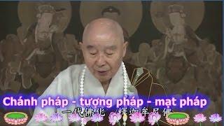TĐ:2698- Chánh pháp - tượng pháp - mạt pháp