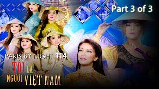 Thuy Nga Paris By Night 114 - Tôi Là Người Việt Nam - Part 3 of 3