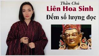 Đức Liên Hoa Sanh Thần Chú- Guru Rinpoche Mantra 15phút (369 lần)