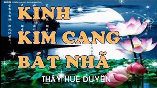 Kinh Kim Cang Bát Nhã - Thầy Huệ Duyên Tụng