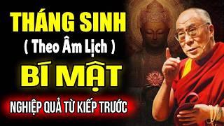 THÁNG SINH THEO ÂM LỊCH, BÍ MẬT NGHIỆP QUẢ CỦA BẠN TỪ KIẾP TRƯỚC | Thánh Đức Dalai Lama