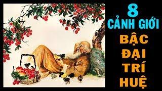 8 CẢNH GIỚI LÀM NGƯỜI CAO NHẤT của bậc Đại Trí Huệ