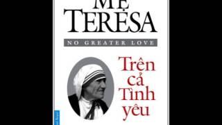 Mẹ Têrêsa - Trên Cả Tình Yêu - FULL (Đọc Truyện Đêm Khuya)