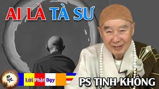 Ai là Tà sư, những gì là Tà sư? Pháp Sư Tịnh Không | Phật Pháp Nhiệm Màu