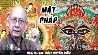 LINH ỨNG mầu nhiệm của MẬT PHÁP - HT Thích Huyền Diệu.