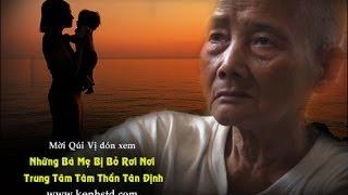 Những Bà Mẹ Bị Bỏ Rơi Nơi Trung Tâm Tâm Thần Tân Định