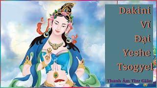 🧘‍♀️ Thần Chú Dakini Vĩ Đại Yeshe Tsogyel | Yeshe Tsogyal Mantra🧘‍♀️