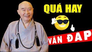 Tuyển chọn VẤN ĐÁP SIÊU HAY - HT Tịnh Không