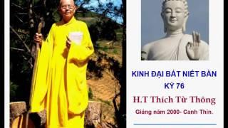 H T Thích Từ Thông - Kinh Đại Bát Niết Bàn - Kỳ 76