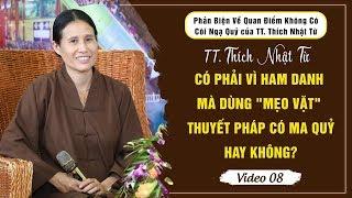 Thích Nhật Từ không tin có MA & Quỷ. Vậy Ma Quỷ ở đâu