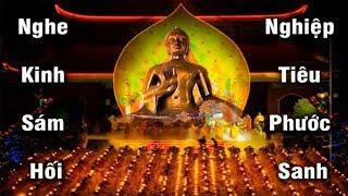 Kinh Sám Hối (Cực hay) - Ai Có Duyên Với Phật Nghe Kinh Này Dù Chỉ 1 lần sẽ thấy linh nghiệm vô cùng