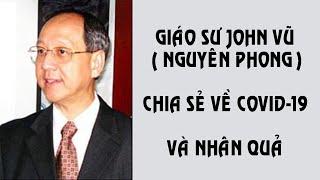 Lời khuyên của Nguyên Phong - Dịch giả, tác giả tâm linh nổi tiếng về Covid-19 và nhân quả