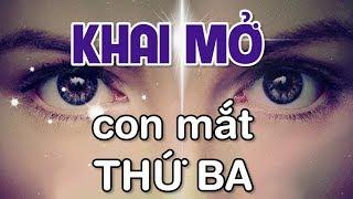 Làm thế nào để khai mở  con mắt thứ ba?- Tinh Hoa TV