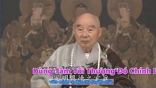TĐ:2099- Dùng Tâm Tối Thượng Đó Chính Là Vật Tối Thượng