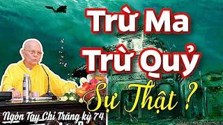 CẦU BẤT ĐẮC KHỔ Trừ Ma Trừ Quỷ | HT Thích Từ Thông