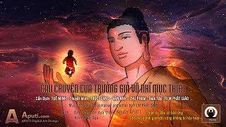 CÂU CHUYỆN CỦA TRƯỞNG GIẢ VÔ NHĨ MỤC THIỆT "RẤT HAY"