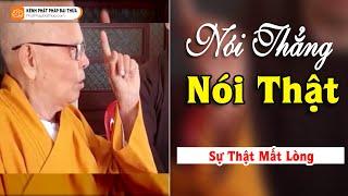 Nói Thẳng Nói Thật Đi Đúng Con Đường - HT Thích  Từ Thông