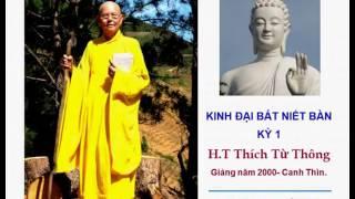 HT Thích Từ Thông - Kinh Đại Bát Niết Bàn - Kỳ 1
