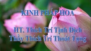 KINH PHÁP HOA - 1/2 Thích Trí Thoát Tụng