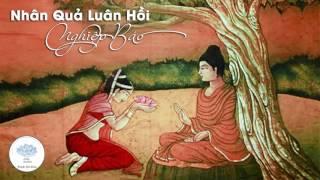 Nhân Quả Nghiệp Báo Luân Hồi - Những Lời Phật Dạy