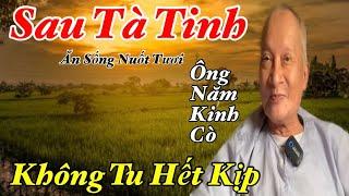 Ông Năm Kinh Cò "Sau Tà Tinh Ăn Sống Nuốt Tươi Mà Bá Tánh Chẳng Lo Cải Thiện