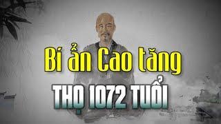 Bí ẩn cao tăng Ấn Độ thọ 1072 tuổi - Tinh Hoa TV
