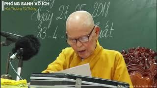 Phóng Sanh Vô Ích | Hòa Thượng Từ Thông