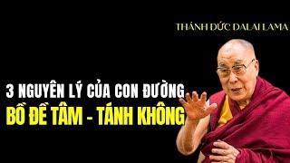 Cách khai mở Bồ Đề Tâm và trực nhận Tánh Không, Thánh Đức Dalai Lama khai thị thâm sâu 