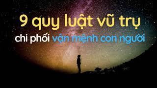 9 quy luật vũ trụ chi phối vận mệnh con người