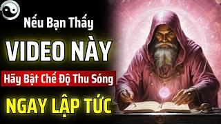 NẾU BẠN XEM ĐƯỢC VIDEO NÀY, HÃY BẬT CHẾ ĐỘ THU SÓNG NGAY LẬP TỨC! | MẬT MÃ CỔ NHÂN