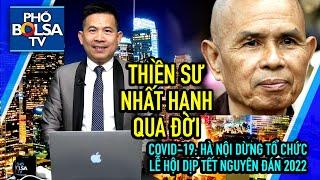 Thiền sư Nhất Hạnh qua đời tại Việt Nam ở tuổi 95 / COVID-19: Hà Nội dừng tổ chức lễ hội Tết 2022