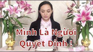 LUẬT HẤP DẪN - NHÂN QUẢ- MÌNH LÀ NGƯỜI QUYẾT ĐỊNH !