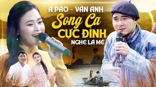 A Páo & Vân Anh Song Ca Gây Sốt – Khán Giả Nghe Xong Chỉ Muốn Nghe Lại
