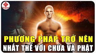 Sức Mạnh Của Thông Điệp Vũ Trụ Và Cách Nó Có Thể Giúp Bạn Trở Nên Nhất Thể Với Chúa và Phật