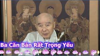 TĐ:003- Ba Căn Bản Rất Trọng Yếu