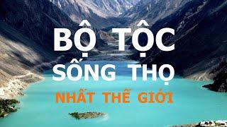 Bộ tộc 900 năm chưa có người bị ung thư! - Tinh Hoa TV