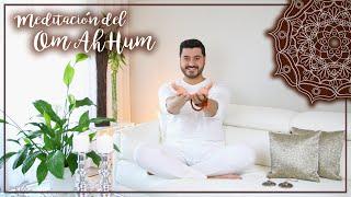 MEDITACIÓN DEL OM AH HUM PARA LIMPIAR TU MENTE Y TU SER