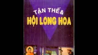 TẬN THẾ VÀ HỘI LONG HOA