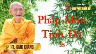 HT. Giác Khang - Pháp Môn Tịnh Độ (38)
