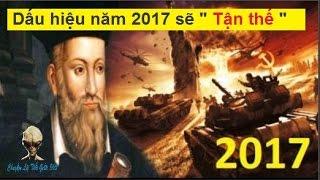 Chuyện lạ khó tin - Dấu hiệu ngày tận thế 2017 như lời tiên tri cổ 500 năm trước của Nostradamus
