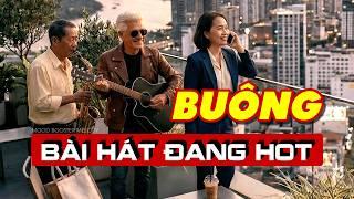 BUÔNG - Nghe Rất Bình An | Nhạc Hài Đời | Buông Cho Đời Bớt Trái Ngang