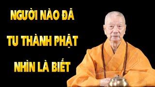 Những Dấu Hiệu Của Một Người Đã Tu Thành Phật - HT. Thích Trí Quảng