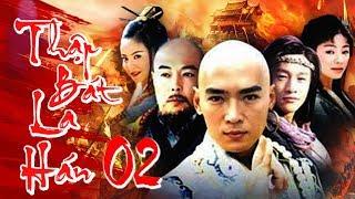 Phim Kiếm Hiệp Hay Nhất 2018 | THẬP BÁT LA HÁN - Tập 2 | Film4K